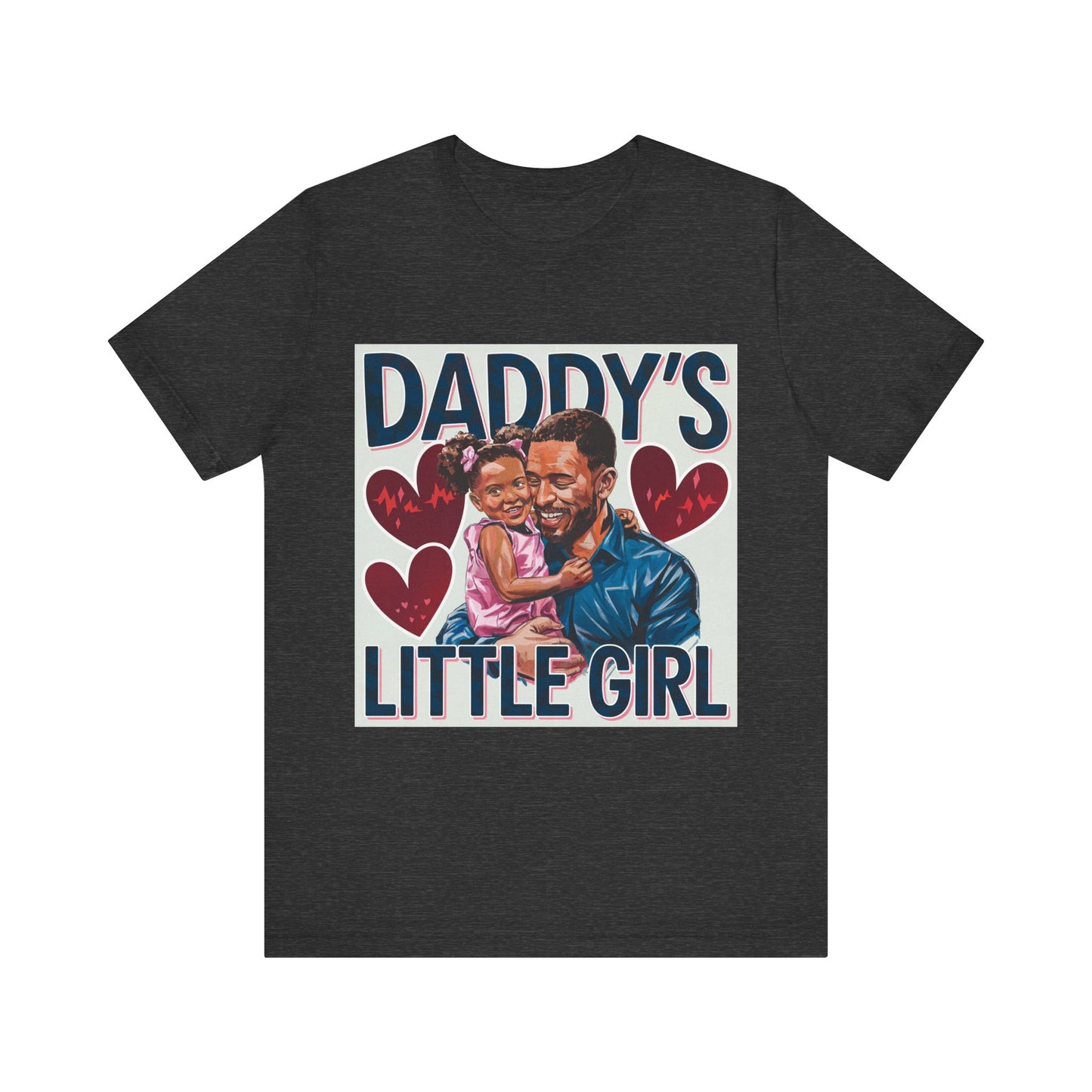 Daddy's Little Girl T-shirt | Father Daughter Love | Dad Gift | Family Matching Tee | Parent Child Portrait | Unisex