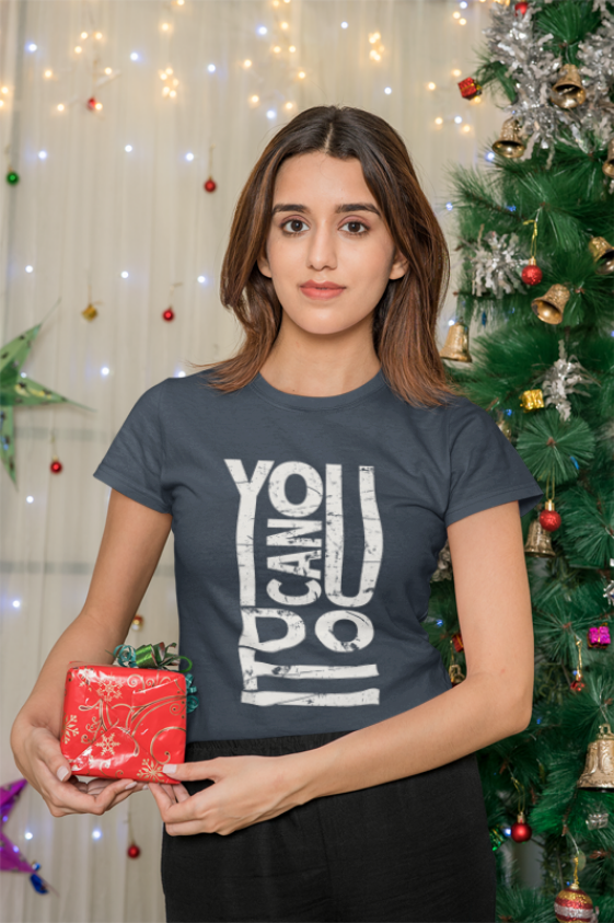 You Can Do It Motivation T-Shirt | Typography Design | Distressed Inspirational Quote | Empowerment Statement | Confidence Booster Tee