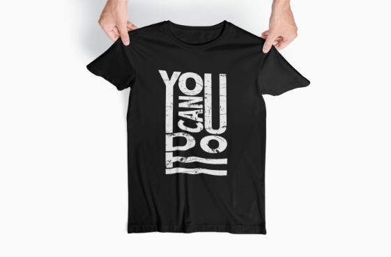 You Can Do It Motivation T-Shirt | Typography Design | Distressed Inspirational Quote | Empowerment Statement | Confidence Booster Tee