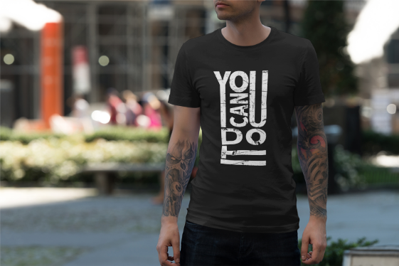 You Can Do It Motivation T-Shirt | Typography Design | Distressed Inspirational Quote | Empowerment Statement | Confidence Booster Tee