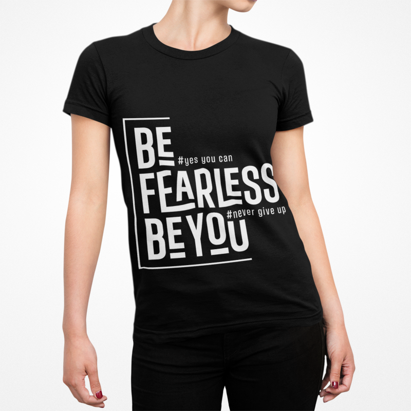 Be Fearless Be You T-Shirt | Motivational Quote Tee | Never Give Up Inspiration | Self Empowerment Gift | Modern Typography Design | Unisex