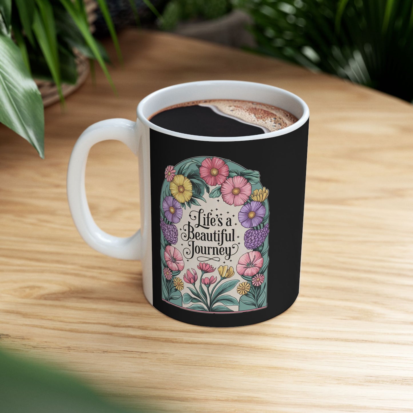 Life's a Beautiful Journey Mug | Floral Inspirational Cup | Vintage Botanical Design | Motivational Coffee Cup | Ceramic Mug, (11oz)