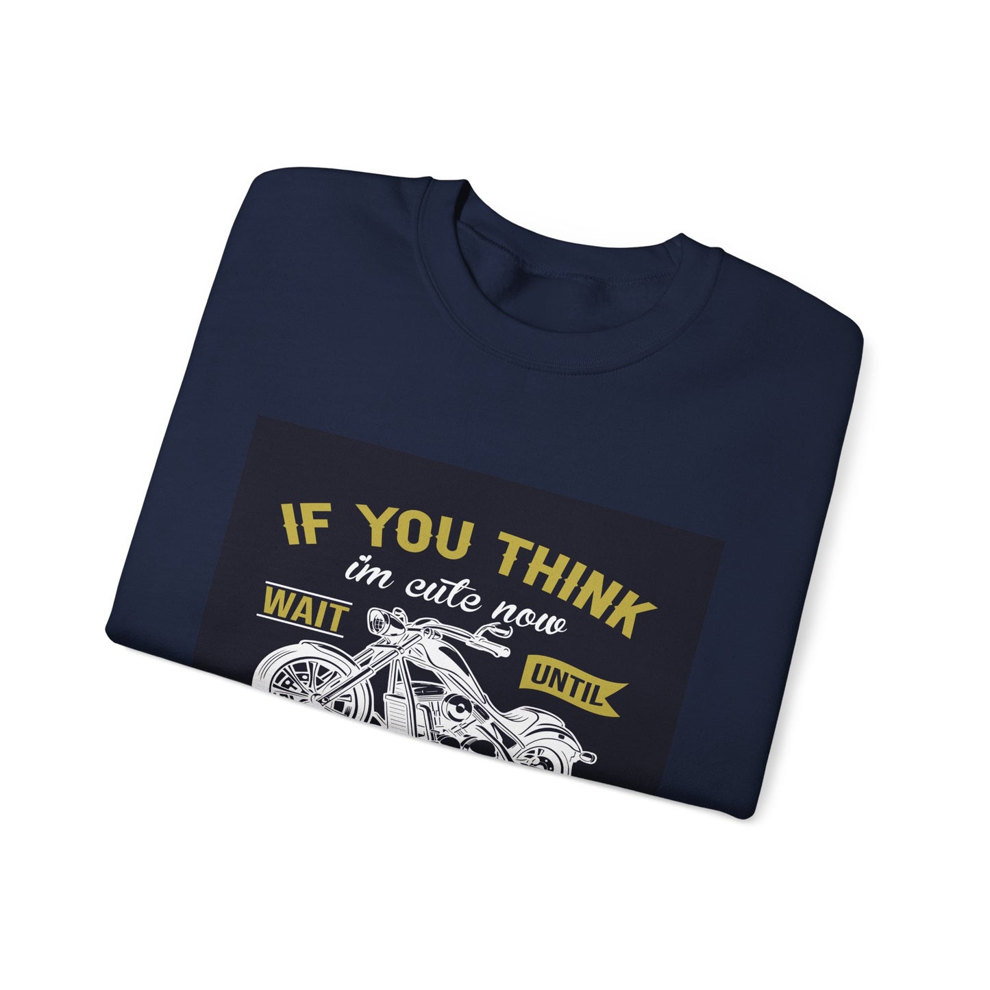 Motorcycle Biker T-Shirt | Funny Rider Quote | Chopper Enthusiast Gift | Biker Humor Tee | Unisex Heavy Blend™ Crewneck Sweatshirt