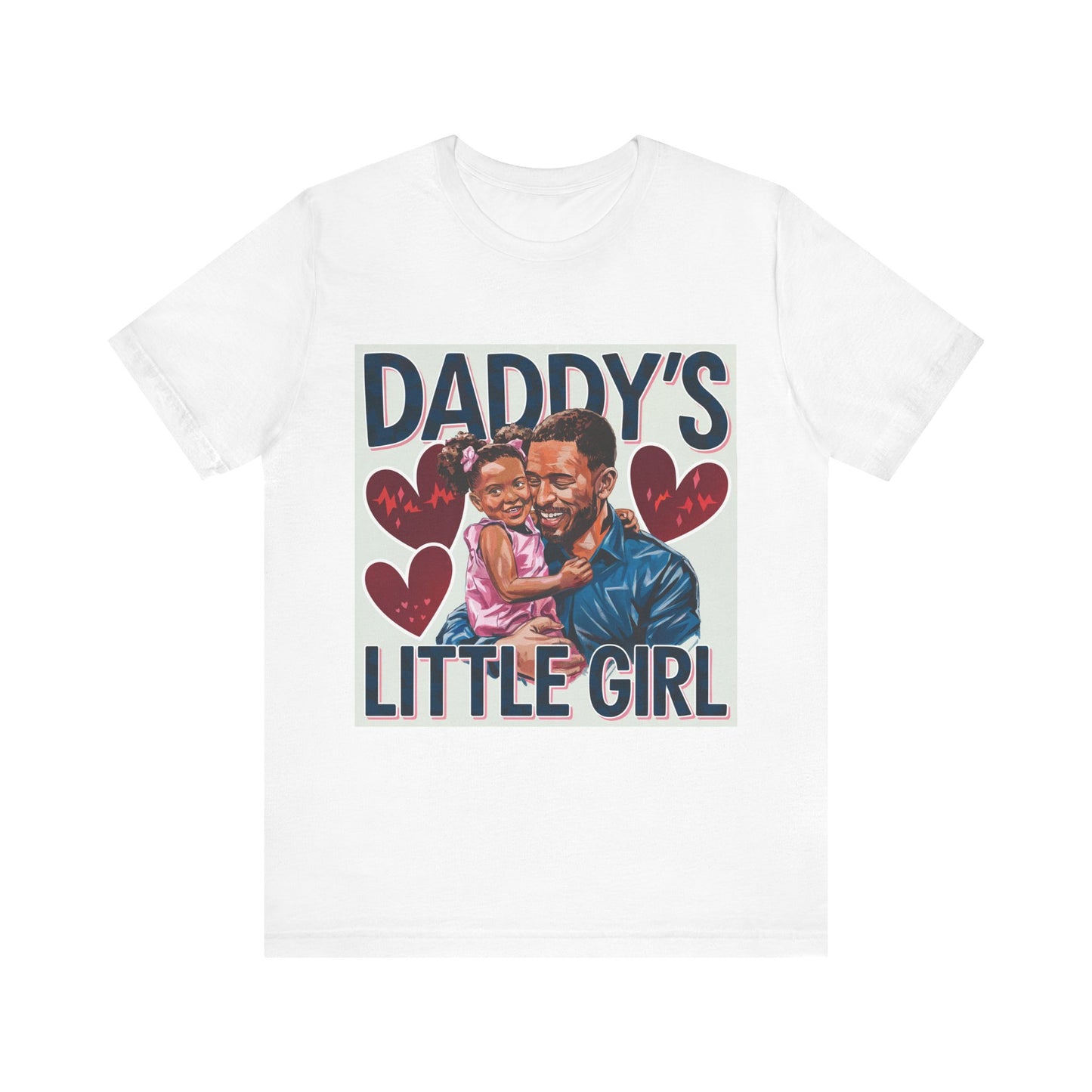 Daddy's Little Girl T-shirt | Father Daughter Love | Dad Gift | Family Matching Tee | Parent Child Portrait | Unisex