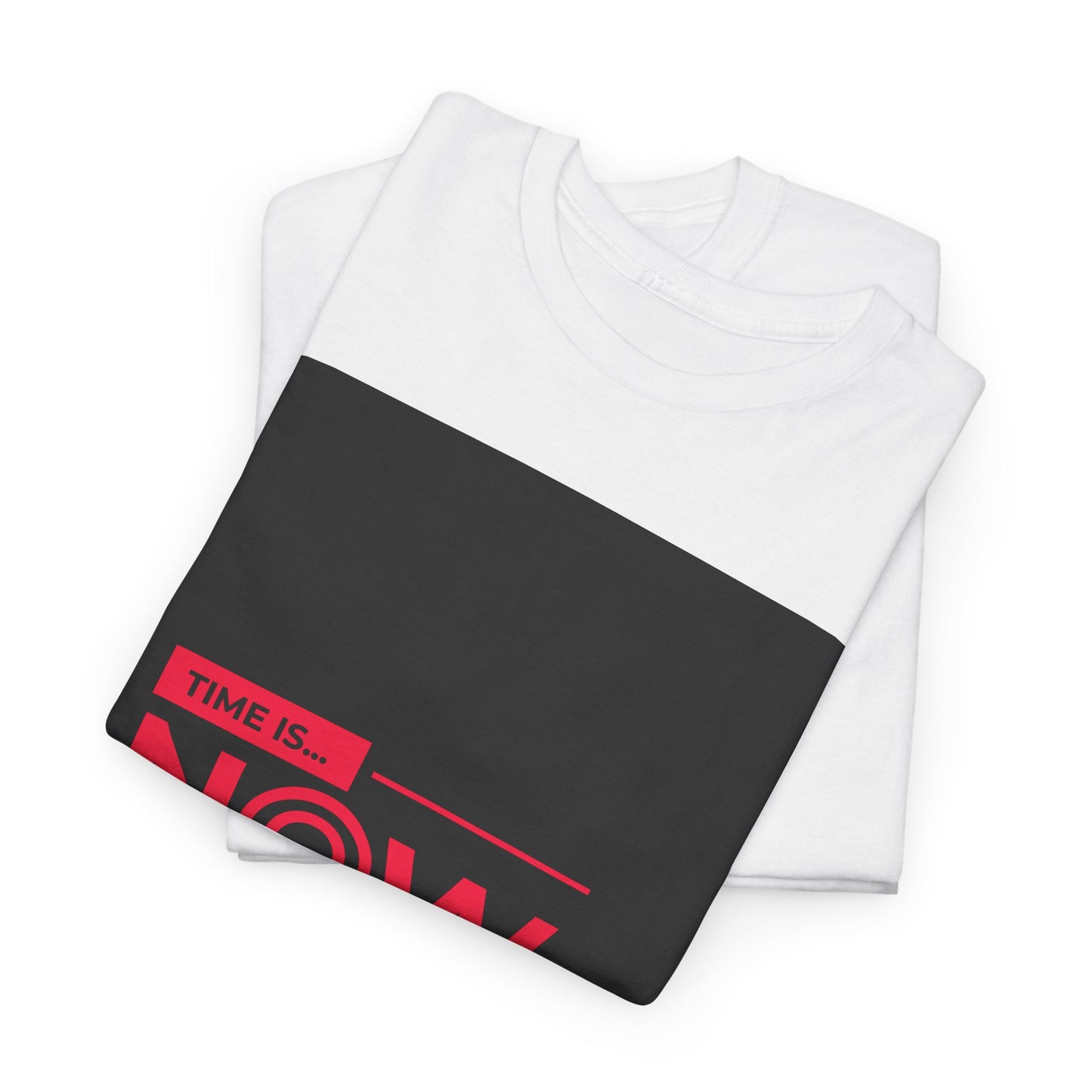 Time Is Now Motivational T-Shirt | Inspirational Quote Tee | Minimalist Red Design | Success Mindset | Empowerment Gift | Present Moment