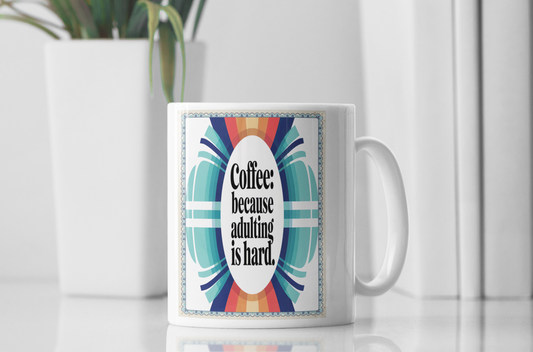 Morning Coffee Mug with Funny Life Quote | Artistic Coffee Mug for Coffee Gift Lovers | Personalized Coffee Mugs (11, 15oz)