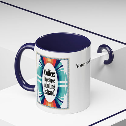 Morning Coffee Mug with Funny Life Quote | Artistic Coffee Mug for Coffee Gift Lovers | Personalized Coffee Mugs (11, 15oz)